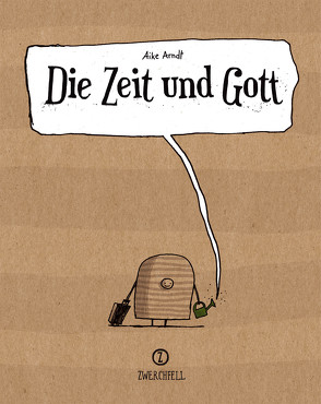 Die Zeit und Gott von Arndt,  Aike