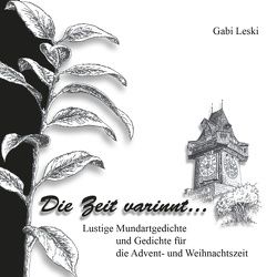 Die Zeit varinnt … von Leski,  Gabi