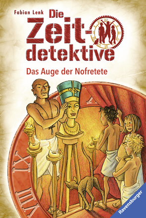 Die Zeitdetektive 25: Das Auge der Nofretete von Kunert,  Almud, Lenk,  Fabian