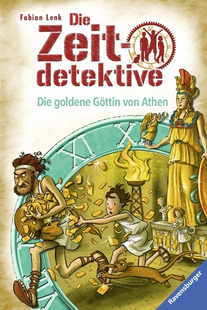 Die Zeitdetektive, Band 40: Die goldene Göttin von Athen von Kunert,  Almud, Lenk,  Fabian