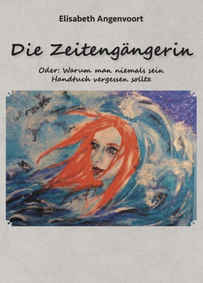 Die Zeitengängerin von Angenvoort,  Elisabeth