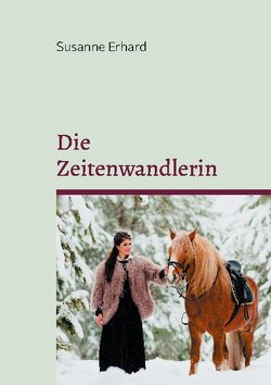 Die Zeitenwandlerin von Erhard,  Susanne