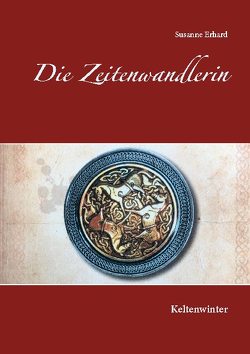 Die Zeitenwandlerin von Erhard,  Susanne