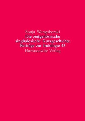 Die zeitgenössische singhalesische Kurzgeschichte von Wengoborski,  Sonja