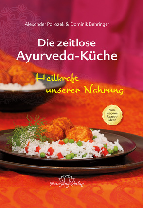 Die zeitlose Ayurveda-Küche von Behringer,  Dominik, Pollozek,  Alexander