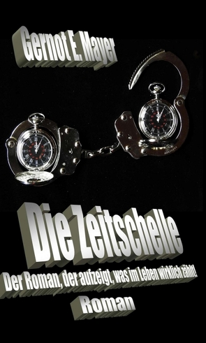 Die Zeitschelle von Mayer,  Gernot E., W. F. Hensel,  Michael