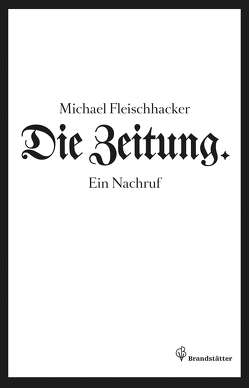 Die Zeitung von Fleischhacker,  Michael