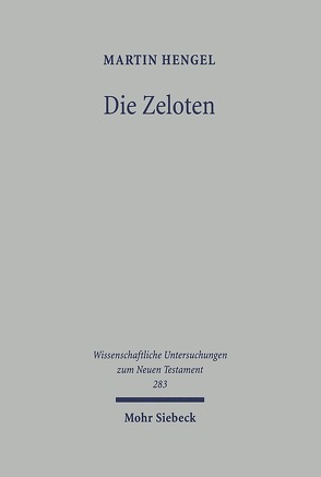 Die Zeloten von Deines,  Roland, Hengel,  Martin, Thornton,  Claus-Jürgen