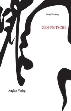 Die Zen-Peitsche von Keller,  Guido, Yamada,  Taro, Zhuhong,  Yunqi