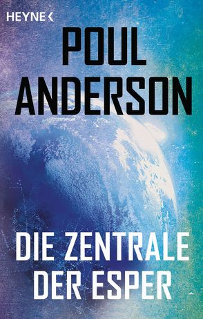 Die Zentrale der Esper von Anderson,  Poul, Franke-Winheller,  Charlotte