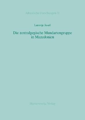 Die zentralgegische Mundartengruppe in Mazedonien von Jusufi,  Lumnije