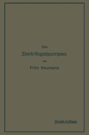 Die Zentrifugalpumpen von Neumann,  Fritz