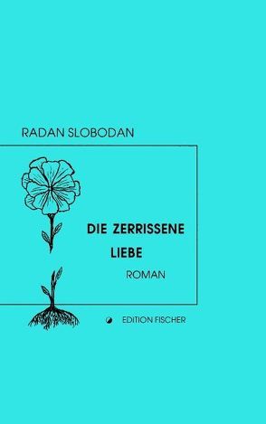 Die Zerrissene Liebe von Slobodan,  Radan