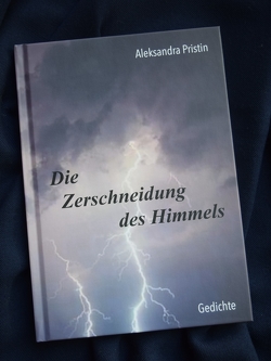 Die Zerschneidung des Himmels von Pristin,  Aleksandra