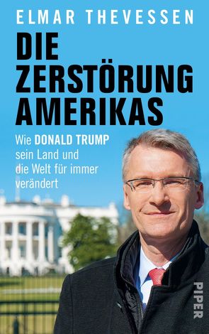 Die Zerstörung Amerikas von Theveßen,  Elmar