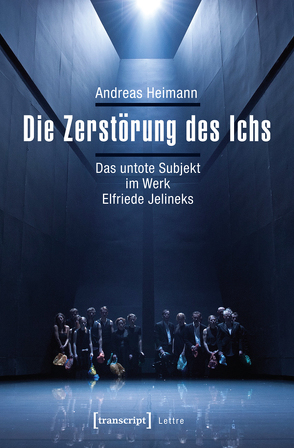 Die Zerstörung des Ichs von Heimann,  Andreas