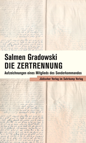 Die Zertrennung von Gradowski,  Salmen, Kalisky,  Aurélia, Kilian,  Andreas, Seiffert,  Almut, Trinh,  Miriam