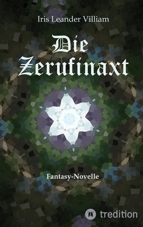 Die Zerufinaxt von Villiam,  Iris Leander