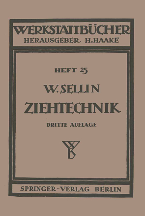 Die Ziehtechnik in der Blechbearbeitung von Sellin,  Walter