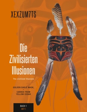 Die zivilisierten Illusionen von XEXZUM7TS