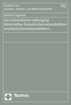 Die zivilrechtliche Haftung bei fehlerhaften Produktinformationsblättern und Basisinformationsblättern von Taggeselle,  Matthias