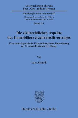 Die zivilrechtlichen Aspekte des Immobilienverzehrkreditvertrages. von Allstadt,  Lars