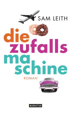 Die Zufallsmaschine von Leith,  Sam, Mohr,  Thomas