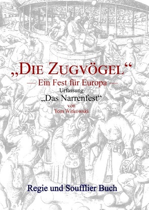 Die Zugvögel – Regie & Soufflier Buch von Witkowski,  Tom