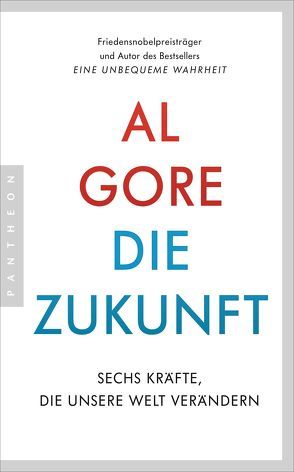 Die Zukunft von Emmert,  Anne, Gore,  Al, Pfeiffer,  Thomas, Roller,  Werner