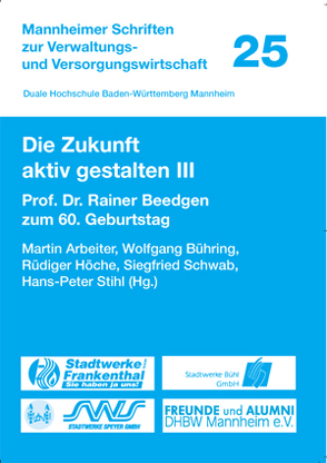 Die Zukunft aktiv gestalten III von Arbeiter,  Martin, Bühring,  Wolfgang, Höche,  Rüdiger, Schwab,  Siegfried, Stihl,  Hanspeter