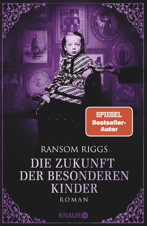 Die Zukunft der besonderen Kinder von Kinkel,  Silvia, Riggs,  Ransom