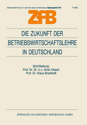 Die Zukunft der Betriebswirtschaftslehre in Deutschland von Brockhoff,  Klaus Brockhoff