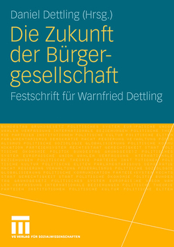 Die Zukunft der Bürgergesellschaft von Dettling,  Daniel