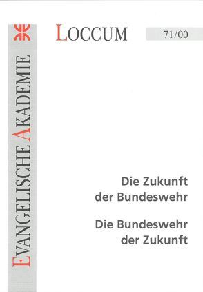 Die Zukunft der Bundeswehr – Die Bundeswehr der Zukunft von Calliess,  Jörg