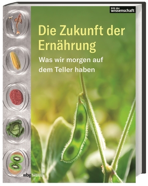 Die Zukunft der Ernährung von Stegemann,  Andrea