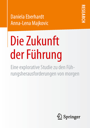 Die Zukunft der Führung von Eberhardt,  Daniela, Majkovic,  Anna-Lena