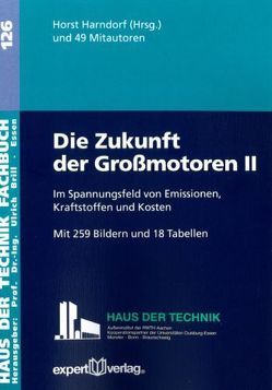 Die Zukunft der Großmotoren, II von Harndorf,  Horst