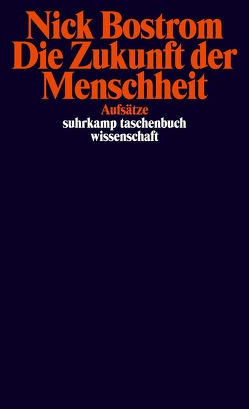 Die Zukunft der Menschheit von Bostrom,  Nick, Strasser,  Jan-Erik