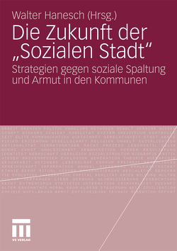 Die Zukunft der „Sozialen Stadt“ von Hanesch,  Walter