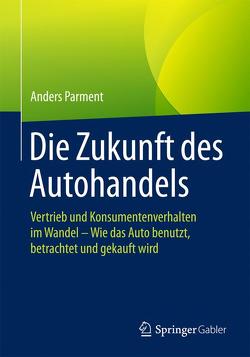 Die Zukunft des Autohandels von Parment,  Anders