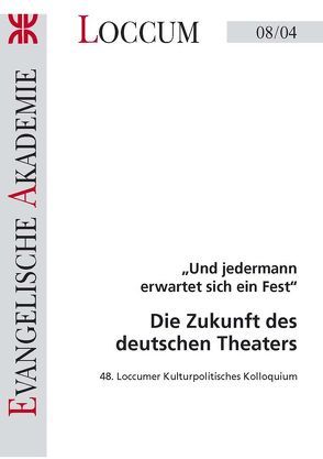 Die Zukunft des deutschen Theaters von Burmeister,  Hans P