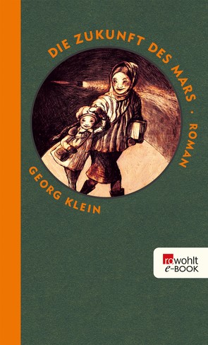 Die Zukunft des Mars von Klein,  Georg