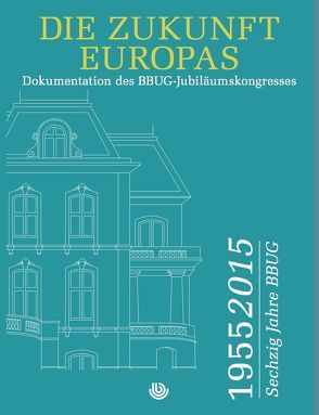 Die Zukunft Europas von Kley,  Karl-Ludwig, Reul,  Herbert, Steinmeier,  Frank-Walter, Van Kampen,  Udo, Weise,  Frank-J.