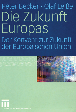 Die Zukunft Europas von Becker,  Peter, Leiße,  Olaf