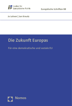 Die Zukunft Europas von Kreutz,  Jan, Leinen,  Jo