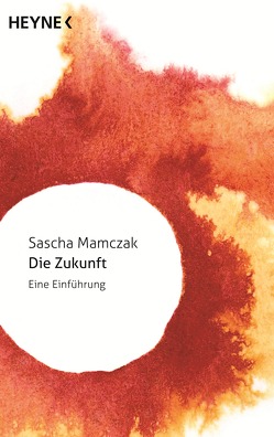 Die Zukunft von Mamczak,  Sascha