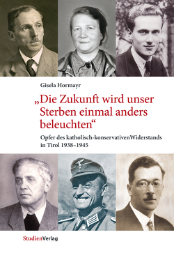 „Die Zukunft wird unser Sterben einmal anders beleuchten“ von Hormayr,  Gisela