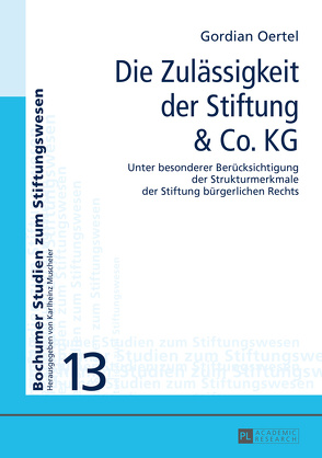 Die Zulässigkeit der Stiftung & Co. KG von Oertel,  Gordian