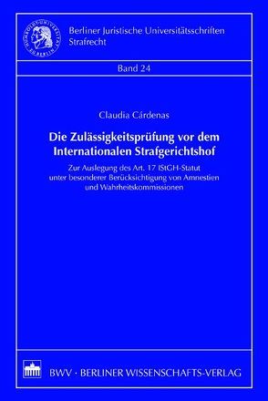 Die Zulässigkeitsprüfung vor dem Internationalen Gerichtshof von Cárdenas,  Claudia