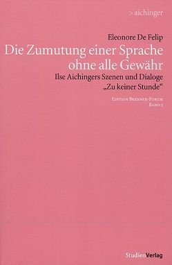 Die Zumutung einer Sprache ohne alle Gewähr von De Felip,  Eleonore